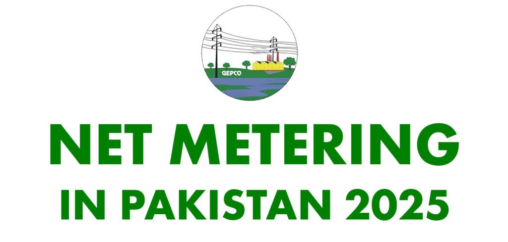 Net Metering in Pakistan 2026 Tariff Rates & Full Guide - GEPCO BILL CHECK